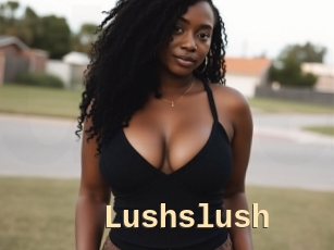 Lushslush