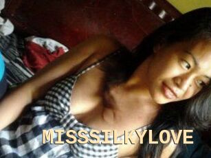MISSSILKYLOVE