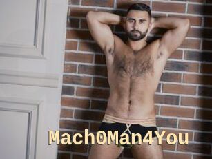 Mach0Man4You