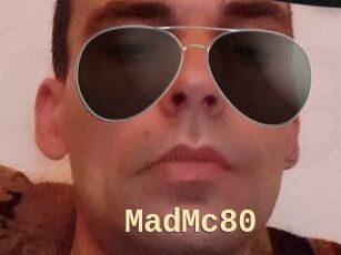 MadMc80