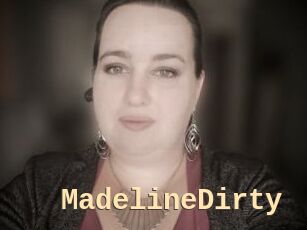 MadelineDirty