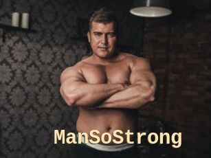 ManSoStrong