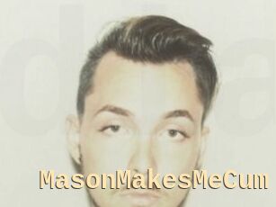 MasonMakesMeCum