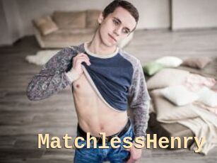 MatchlessHenry