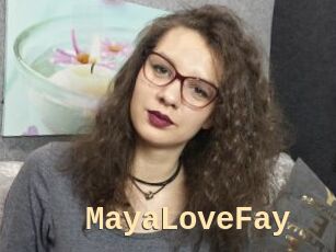 MayaLoveFay