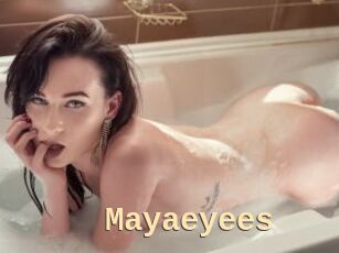 Mayaeyees