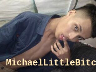 MichaelLittleBitch