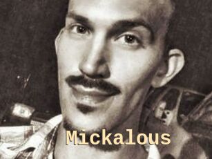 Mickalous