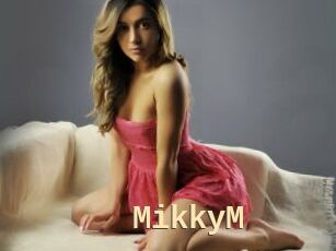 MikkyM