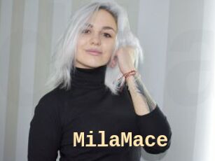 MilaMace