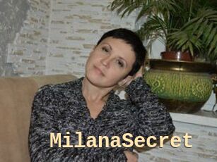 MilanaSecret