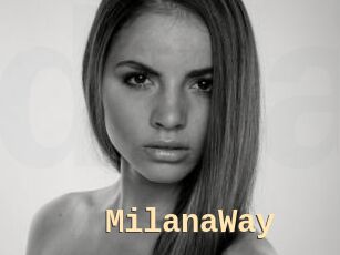 MilanaWay