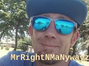 MrRightNMaNywayz