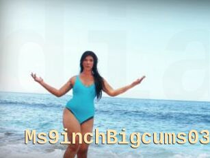 Ms9inchBigcums03