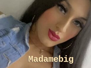 Madamebig