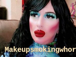 Makeupsmokingwhore