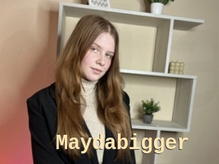 Maydabigger