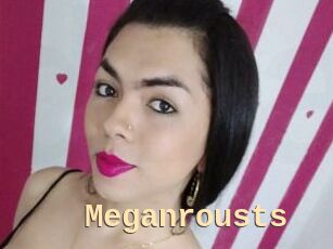 Meganrousts