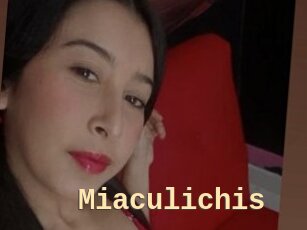 Miaculichis