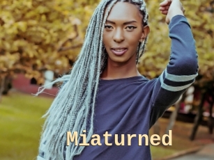 Miaturned