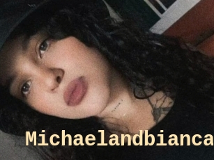 Michaelandbianca