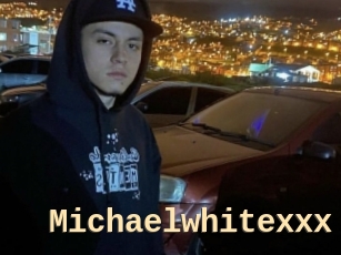 Michaelwhitexxx