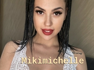 Mikimichelle