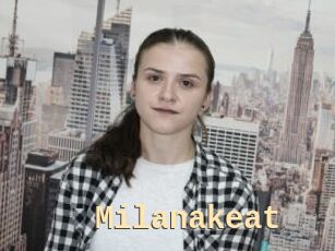 Milanakeat