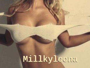 Millkyloona