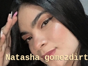 Natasha_gomezdirty