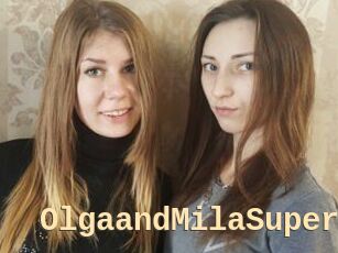 OlgaandMilaSuper