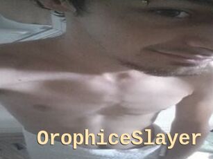 OrophiceSlayer
