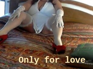 Only_for_love