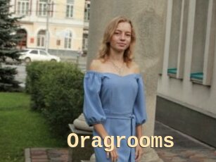 Oragrooms
