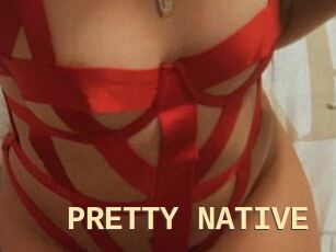 PRETTY_NATIVE