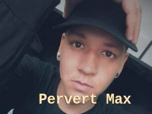 Pervert_Max