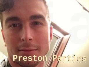 Preston_Parties