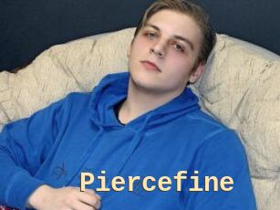 Piercefine