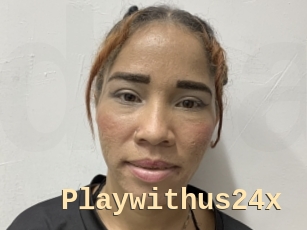 Playwithus24x