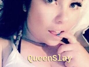 QueenSlay
