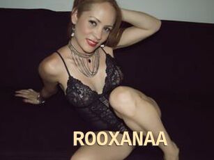 ROOXANAA