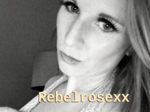Rebelrosexx
