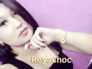 ReyaChoc