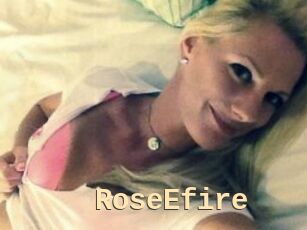 RoseEfire