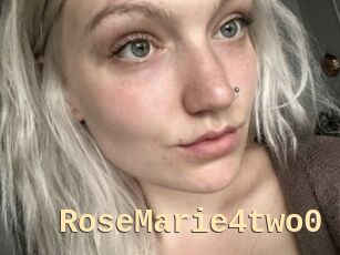 RoseMarie4two0
