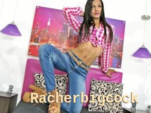 Racherbigcock