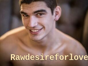 Rawdesireforlove