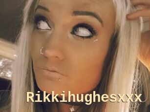 Rikkihughesxxx