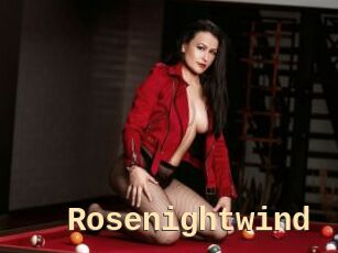 Rosenightwind