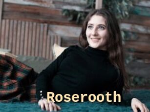 Roserooth